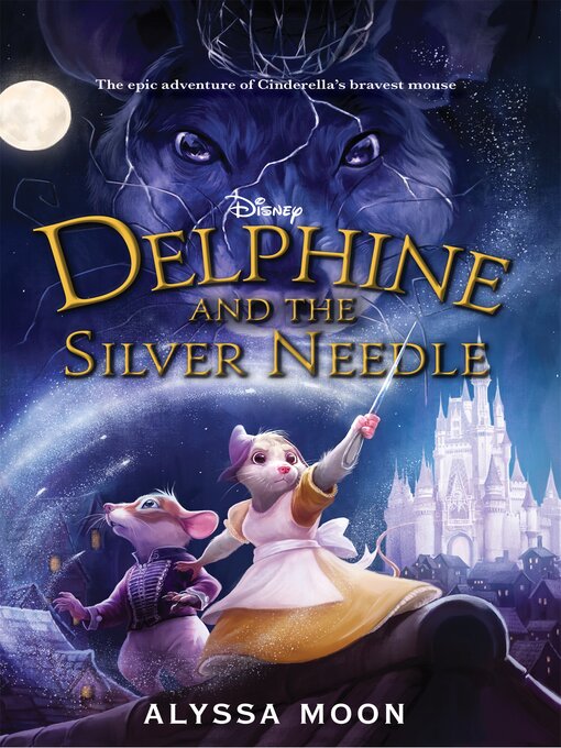 Alyssa Moon创作的Delphine and the Silver Needle作品的详细信息 - 可供借阅